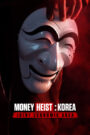 Money Heist: Korea – Joint Economic Area[PART 1- PART 2]